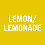 Lemon / Lemonade
