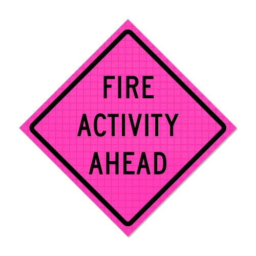 Pink Roll Up Traffic Sign - Fire Activity Ahead
