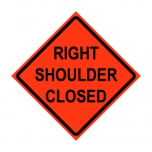 Right Shoulder Closed Roll-Up Traffic Sign