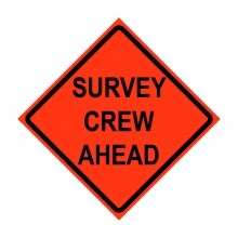 Survey Crew Ahead Roll-Up Traffic Sign