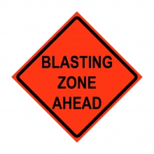 Blasting Zone Ahead Roll-Up Traffic Sign