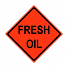 Fresh Oil Roll-Up Traffic Sign