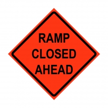 Ramp Closed Ahead Roll-Up Traffic Sign