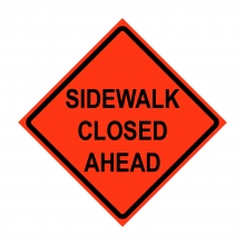 Sidewalk Closed Ahead Roll-Up Traffic Sign