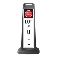 Black Reflective Vertical Sign Panel w/Base Option - Do Not Enter Lot Full 