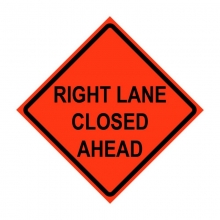 Right Lane Closed Ahead Roll-Up Traffic Sign