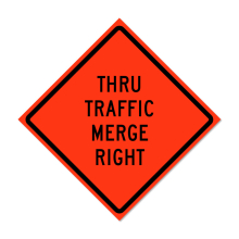 Thru Traffic Merge Right Roll-Up Traffic Sign
