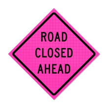 Pink Roll Up Traffic Sign - Road Closed Ahead