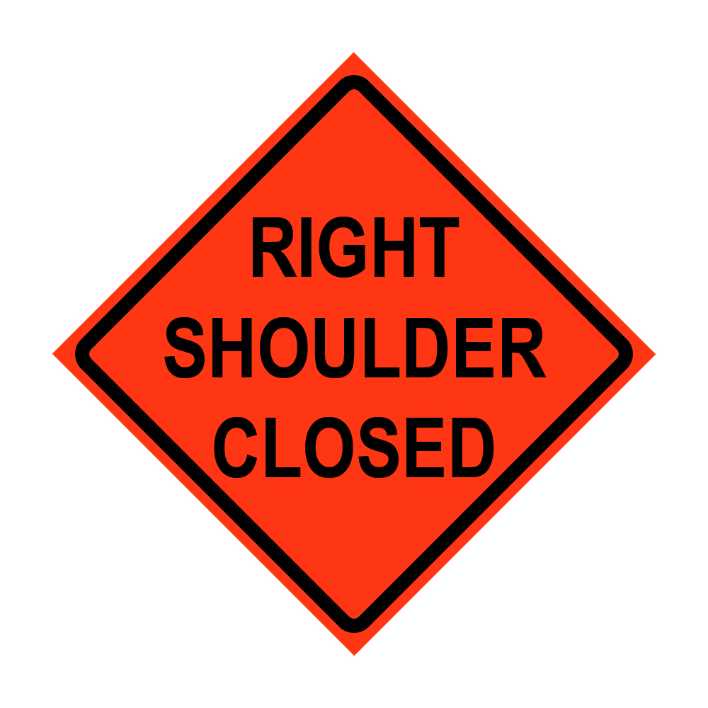Right Shoulder Closed Roll-Up Traffic Sign