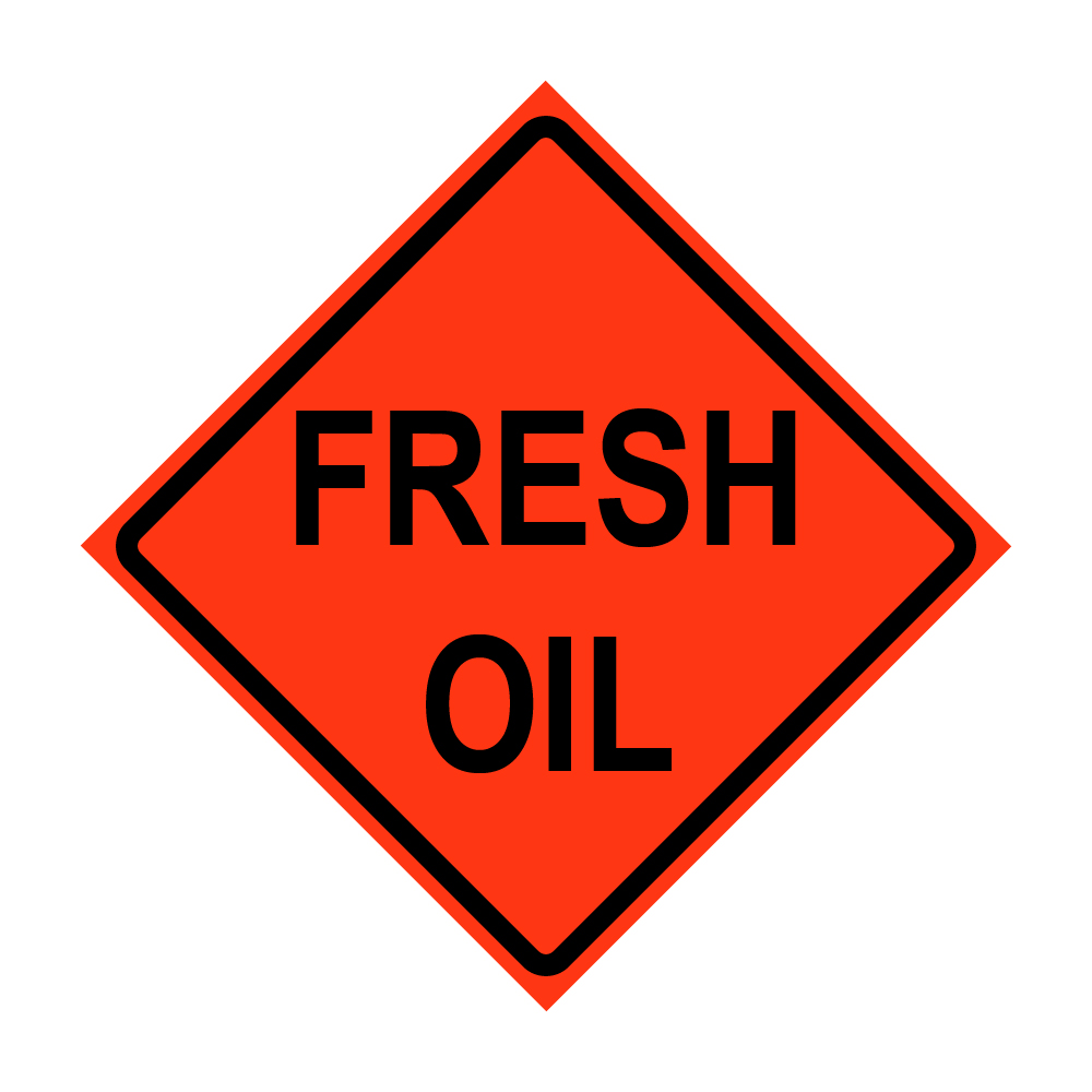 Fresh Oil Roll-Up Traffic Sign
