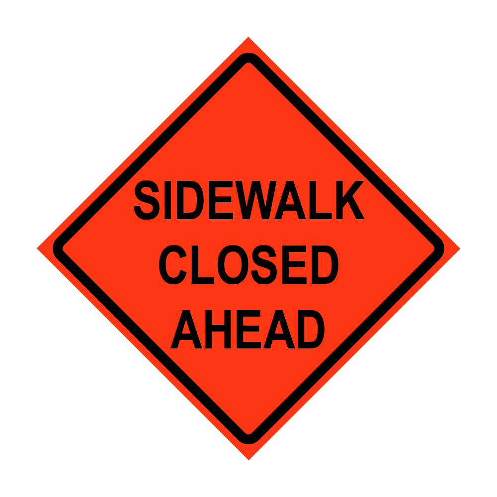 Sidewalk Closed Ahead Roll-Up Traffic Sign