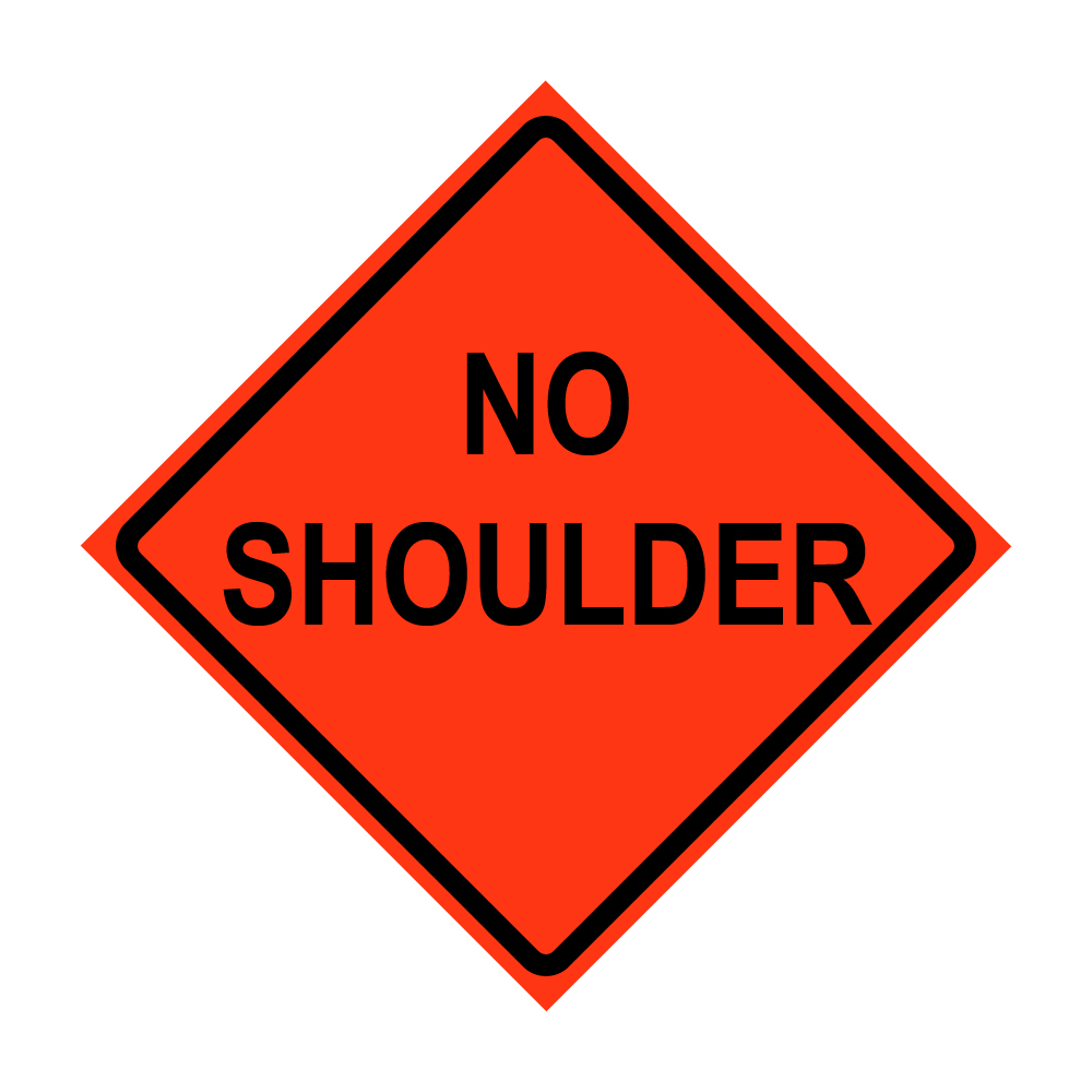 No Shoulder Roll-Up Traffic Sign