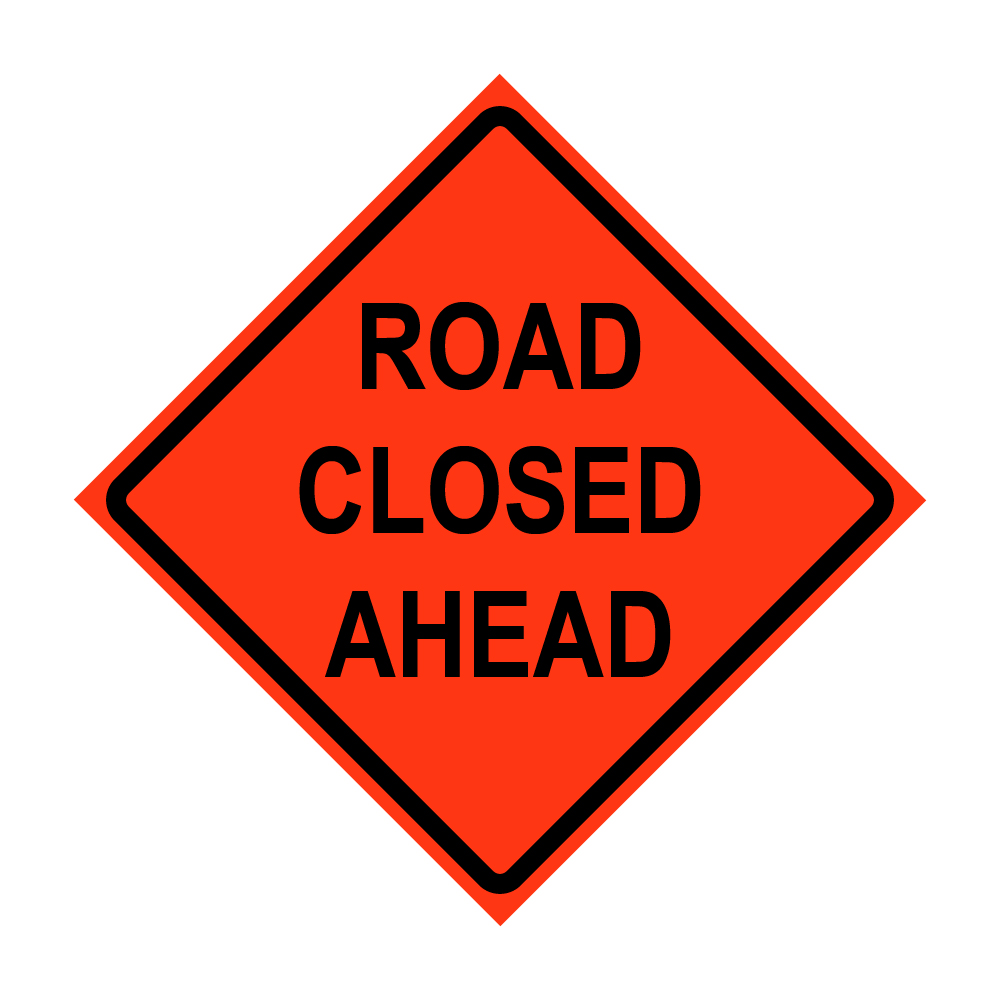 Road Closed Ahead Roll-Up Traffic Sign