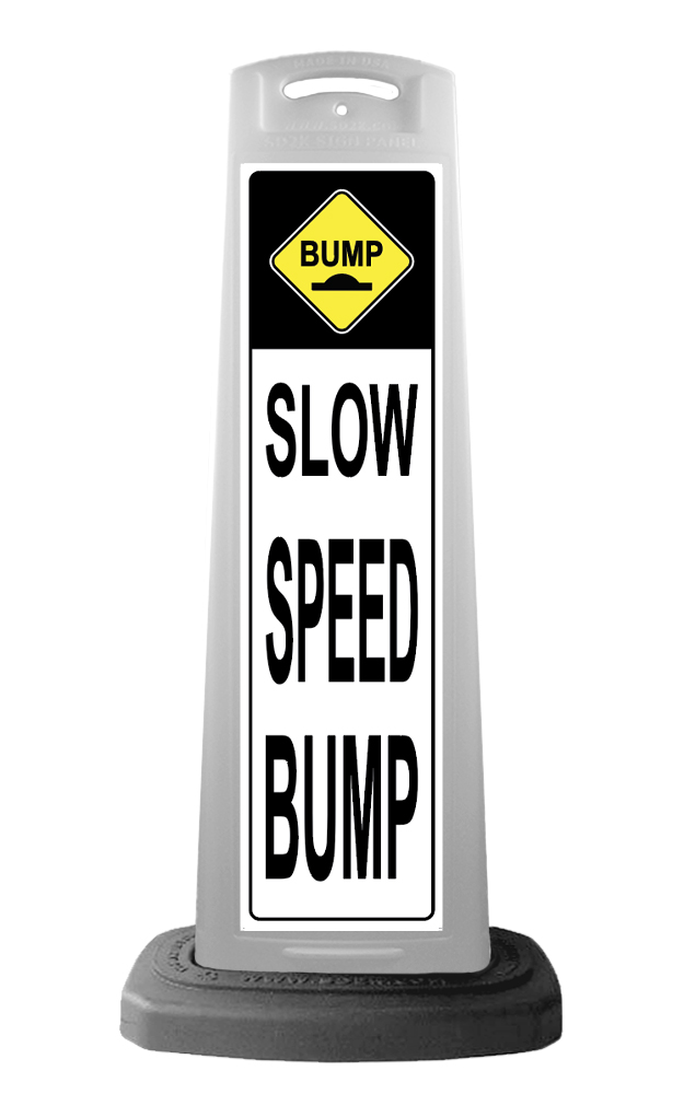 White Reflective Vertical Sign Panel w/Base Option - Bump Slow Speed