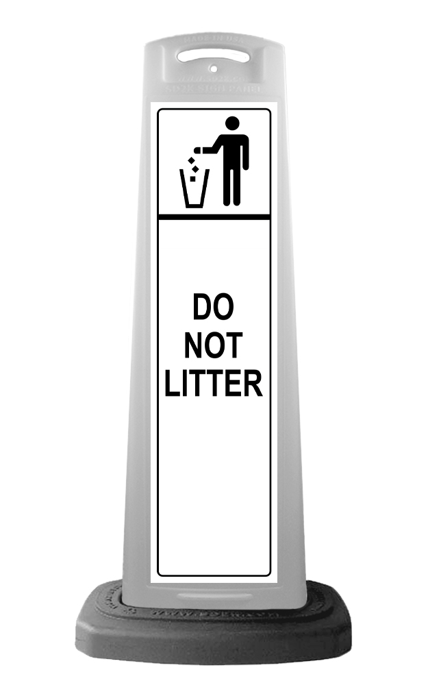 White Vertical Sign Panel w/Base Option - Do Not Litter 