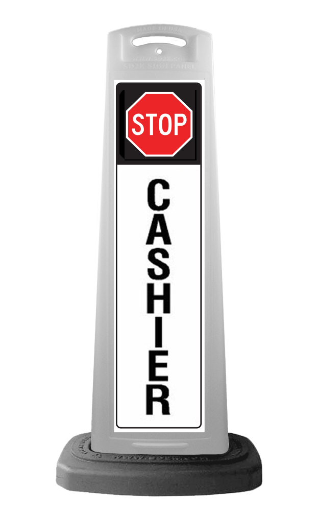 White Reflective Vertical Sign Panel w/Base Option - Stop Cashier 